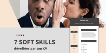 7 soft skills dévoilées par ton CV