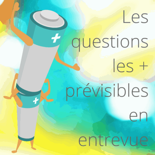 Les questions d’entrevue les plus prévisibles!