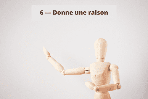 6 - Donne une raison