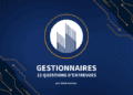 22 questions aux gestionnaires en entrevue