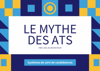 Le mythe des ATS (systèmes de gestion des candidatures)