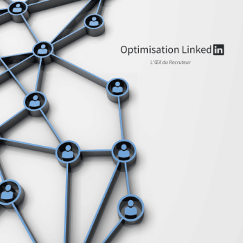 Service d'optimisation de profils LinkedIn de L'Œil du Recruteur